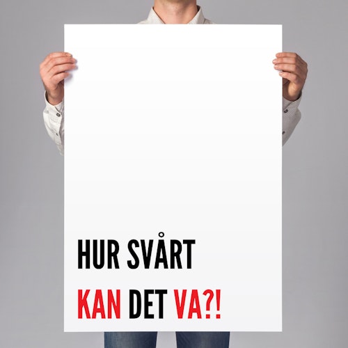 Hur svårt kan det va?!