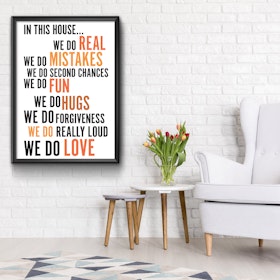 In this house we do real...we do mistakes... we do second chances