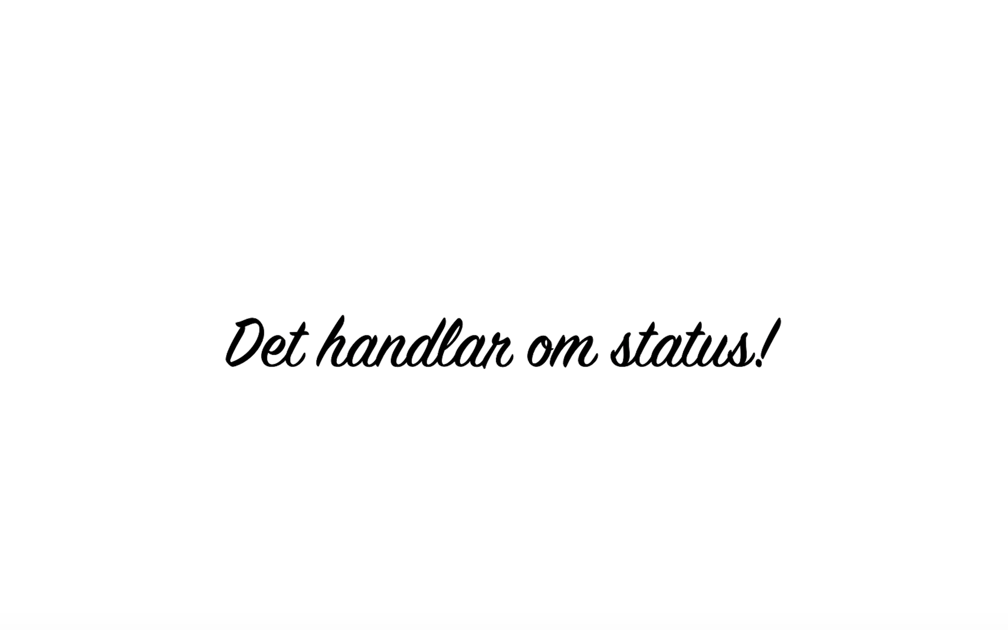 Dekal - Det handlar om status!