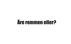 Dekal - Äre remmen eller?