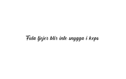 Dekal - Fula tjejer blir inte snygga i keps