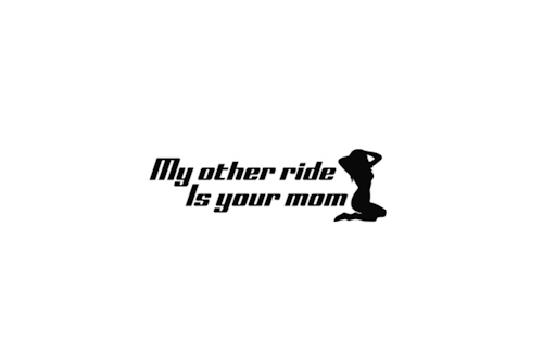 Dekal - My other ride is your mom