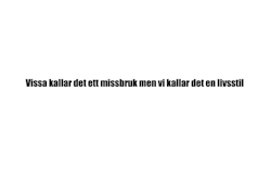 Dekal - Vissa kallar det ett missbruk...