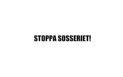 Dekal - Stoppa sosseriet!