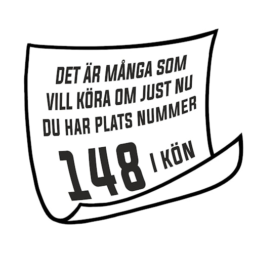 Dekal - Det är väldigt många som vill köra om just nu..