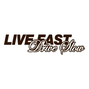 Dekal - Live fast drive slow