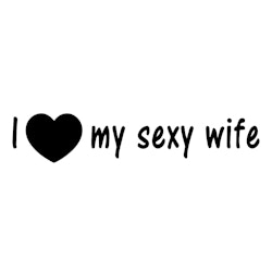 Dekal - I love my Sexy..