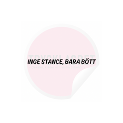 Dekal - Inge Stance Bara Bött