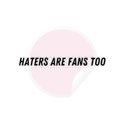 Dekal - Haters are fans too