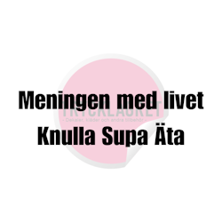 Dekal - Meningen med livet..