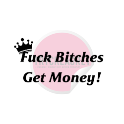 Dekal - Fuck Bitches Get Money!