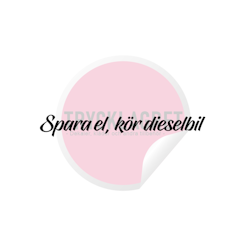 Dekal - Spara el, kör dieselbil