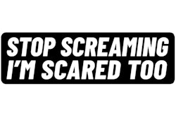 Dekal - Stop screaming..