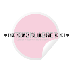 Dekal - Take me back to the night we met