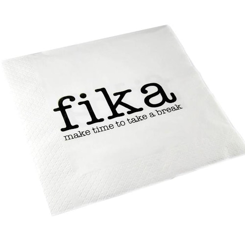 Servetter, Make time FIKA, vit/svart text, 25-p