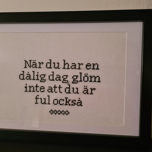 Citat-Tavla När du har en dålig dag...