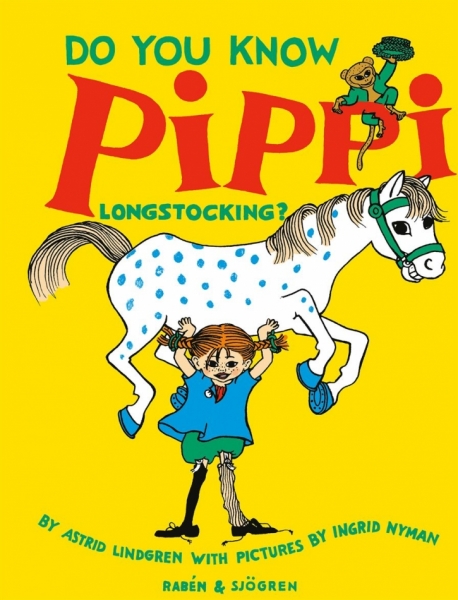 Astrid Lindgren Do you know Pippi Longstocking?