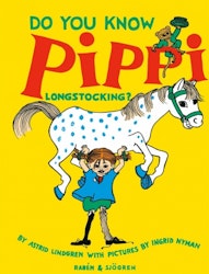 Astrid Lindgren Do you know Pippi Longstocking?