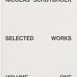 Nicolas Schuyrbroek: Selected Works