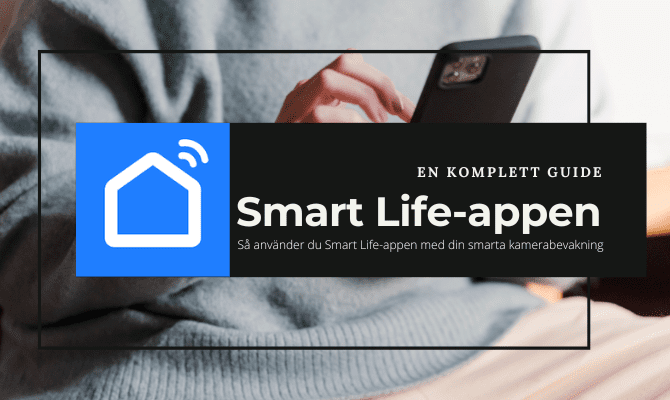 Smart Life appen - En komplett guide!