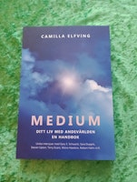 Medium Ditt liv med andevärlden en handbok