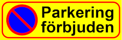Kopia Parkering förbjuden 1 - 300X100MM