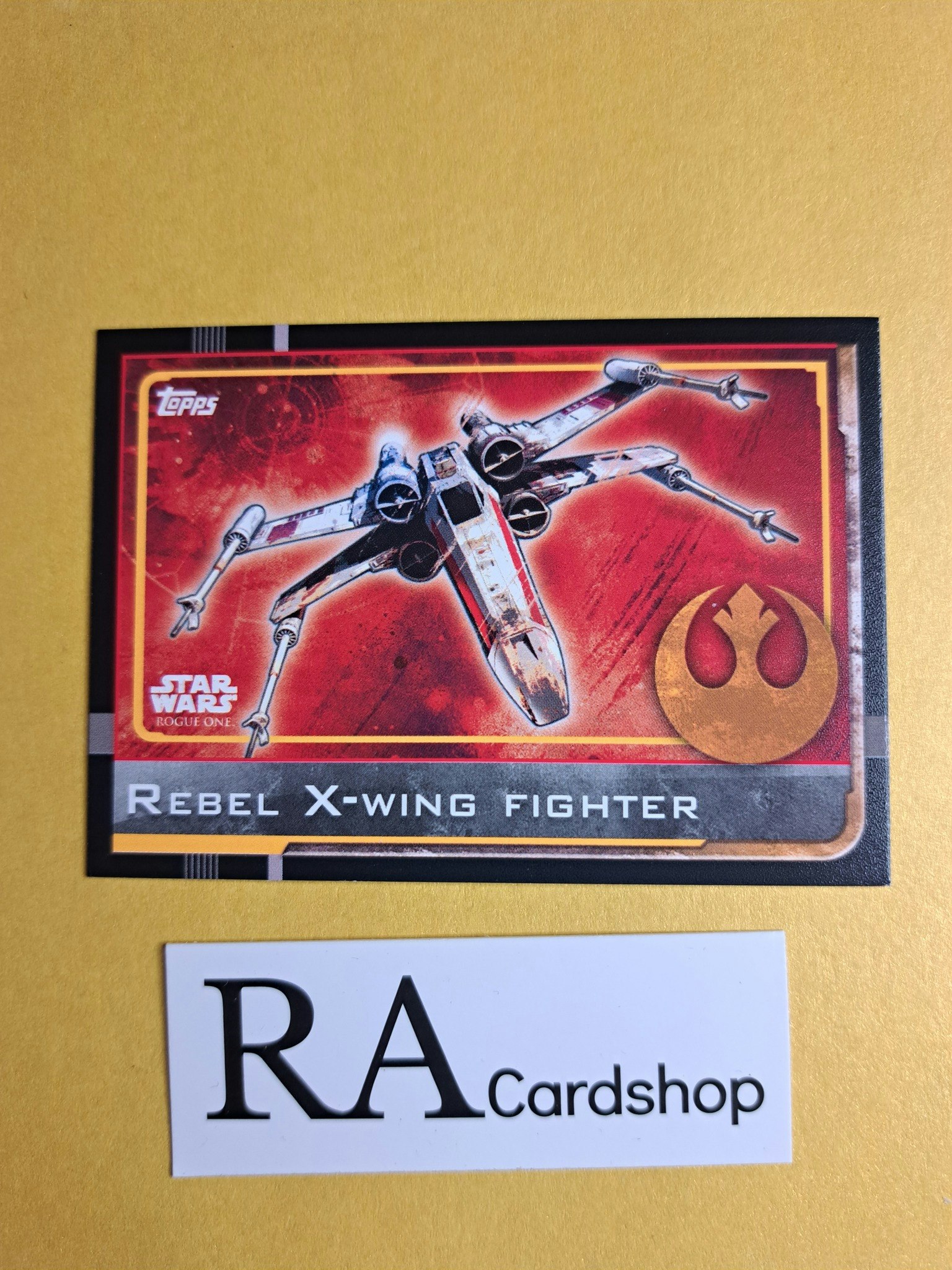 Rebel X-Wing Fighter #43 Rogue One Topps Star Wars