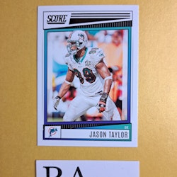 #279 Jason Taylor 2022 Panini Score Football NFL