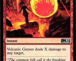 Volcanic Geyser Uncommon 171/274 Magic 2021 (M21) Magic the Gathering