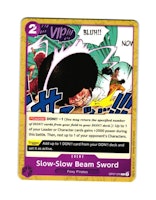 Slow Slow Beam Sword Common OP07-076 500 Years Into The Future One Piece