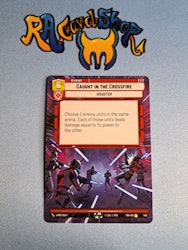 Caught in the Crossfire Rare Hyper 442 Twilight of the Republic (TWI) Star Wars Unlimited TCG