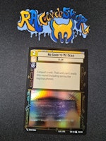 No good to me dead Uncommon Foil 186/252 Spark of the Rebellion (SOR) Star Wars Unlimited