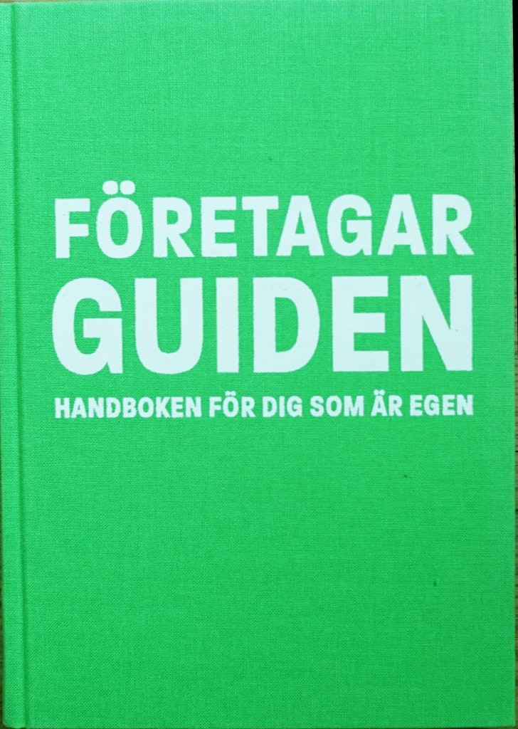 Företagarguiden - Handboken för dig som är egen (2014)