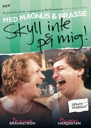 Skyll Inte På Mig! - Med Magnus & Brasse (Beg. Miniserie DVD)