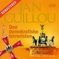 Den Demokratiske Terroristen - Jan Guillou (Ljudbok)