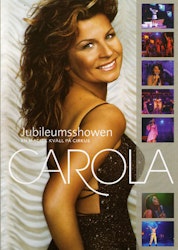 Carola - Jubileumsshowen 2003 (Beg. DVD)