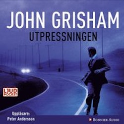 Utpressningen - John Grisham  (Ljudbok)