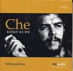 Che - Björn Kumm (Ljudbok)