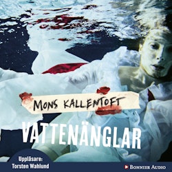 Vattenänglar - Mons Kallentoft (Ljudbok)