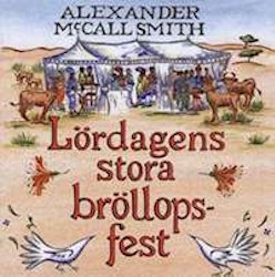 Lördagens stora bröllopsfest - Alexander McCall Smith (Ljudbok)