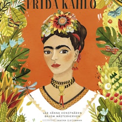Frida Kahlo - Porträtt av en konstnär