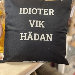 Kuddfodral Bohème Quotes - Idioter Vik Hädan