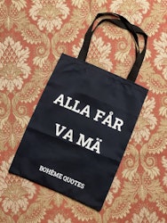 Tygkasse Bohème Quotes - Alla får va mä