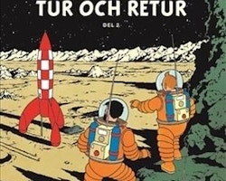 Tintins äventyr - Månen tur och retur, Del 2 - Herge - Tintin