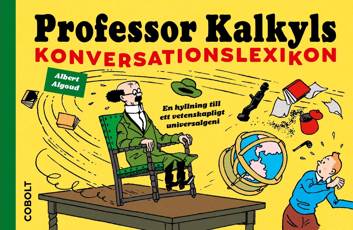 Professor Kalkyls konversationslexikon - Tintin - Albert Algoud övers:B Wahlberg