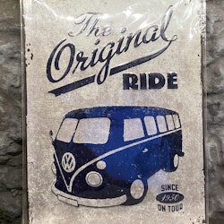 Plåtskylt ca 30 x 20 cm Motiv: The Original Ride - Volkswagen T1 Folkabuss