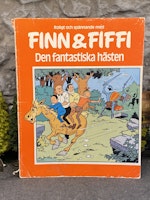 Seriealbum Finn och Fiffi: Den fantastiska hästen av Willy Wandersteen