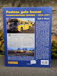 Postens gula bussar - Diligenstrafikens historia 1923-1991 - Kjell F Olsson