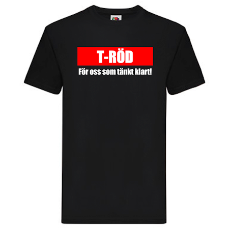 T-Shirt - T-Röd, för oss som tänkt klart!