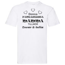 T-Shirt - "Denna Fantastisk Mamma"